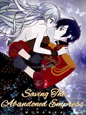Read Saving The Abandoned Empress Light Novel Online
