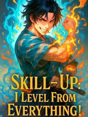 Read Skill-Up: I Level from Everything! Light Novel Online