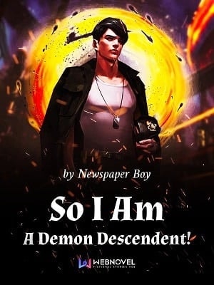 Read So I Am A Demon Descendent! Light Novel Online