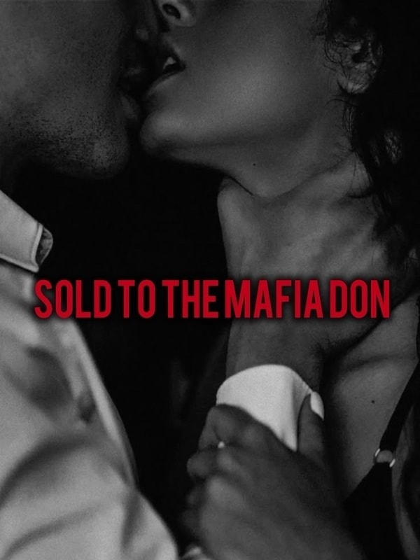 Read Sold To The Mafia Don Light Novel Online