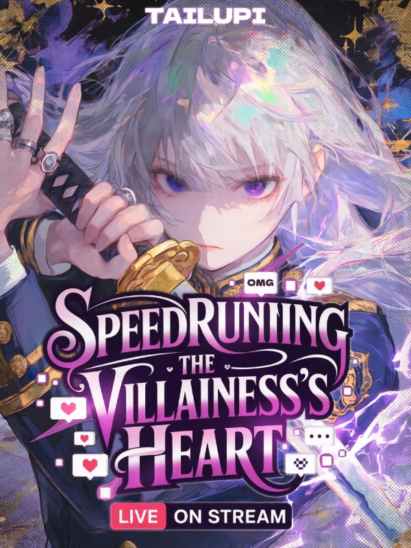 Read Speedrunning the Villainess's Heart Live on Stream Light Novel Online