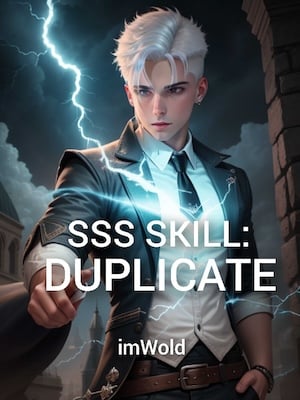 Read SSS SKILL: DUPLICATE Light Novel Online