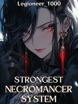 Read Strongest Necromancer System Light Novel Online