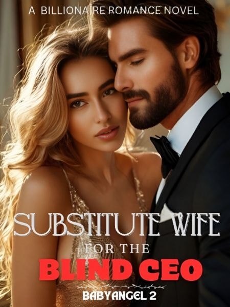 Read Substitute Wife For The Blind CEO Light Novel Online