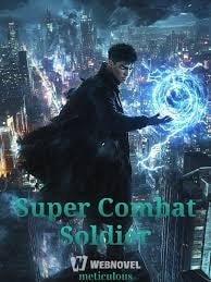 Read Super Combat Soldier Light Novel Online