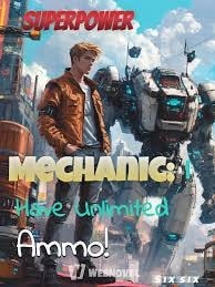 Read Superpower Mechanic: I Have Unlimited Ammo! Light Novel Online