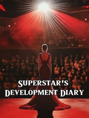Read Superstar's Development Diary Light Novel Online