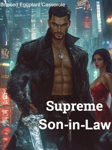 Read Supreme Son-in-Law Light Novel Online