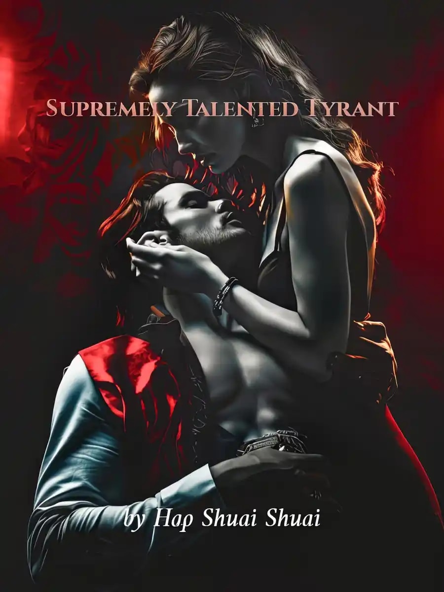 Read Supremely Talented Tyrant Light Novel Online