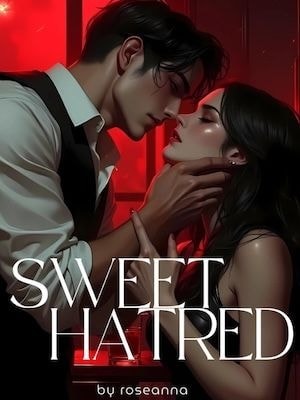 Read Sweet Hatred Light Novel Online