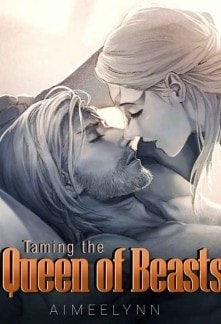 Read Taming the Queen of Beasts Light Novel Online