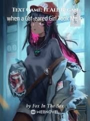 Read Text Game: It All Began when a Cat-eared Girl Took Me In Light Novel Online