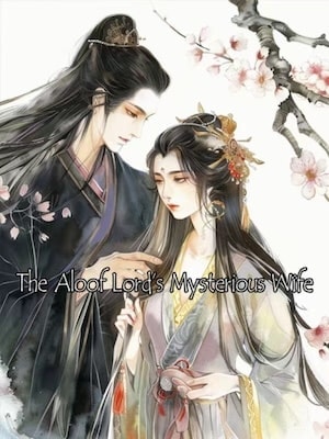 Read The Aloof Lord's Mysterious Wife Light Novel Online