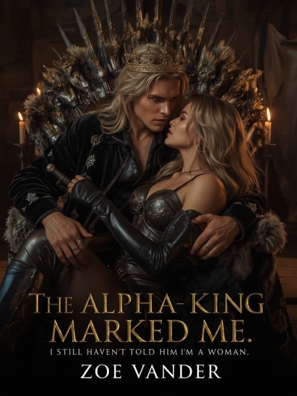 Read The Alpha King Marked Me. I Still Haven't Told Him I'm A Girl Light Novel Online