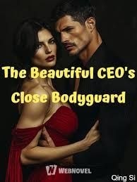 Read The Beautiful CEO’s Close Bodyguard Light Novel Online