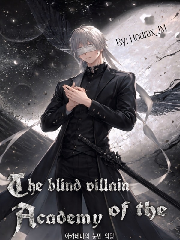 Read The blind villain of the academy Light Novel Online