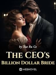 Read The CEO’s Billion Dollar Bride Light Novel Online