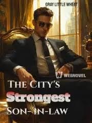 Read The City’s Strongest Son-in-law Light Novel Online