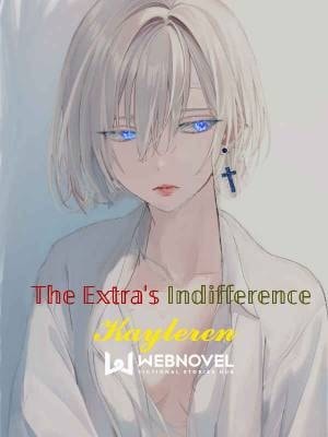 Read The Extra's Indifference Light Novel Online