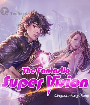 Read The Fantastic Super Vision Light Novel Online