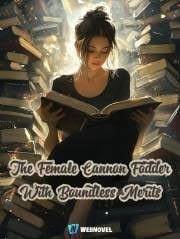 Read The Female Cannon Fodder With Boundless Merits Light Novel Online