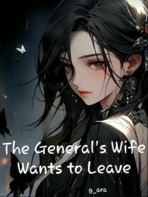 Read The General's Wife Wants to Leave Light Novel Online