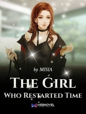 Read The Girl Who Restarted Time Light Novel Online