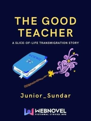 Read The Good Teacher Light Novel Online