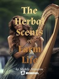 Read The Herbal Scents of Farm Life Light Novel Online