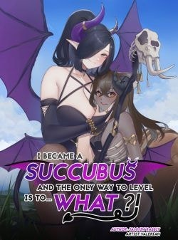 Read The Hero Became a Succubus, and the Only Way to Level is to… What?! Light Novel Online