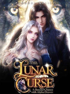 Read The Lunar Curse: A Second Chance With Alpha Draven Light Novel Online