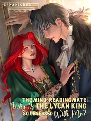 Read The Mind-Reading Mate: Why Is the Lycan King So Obsessed With Me? Light Novel Online