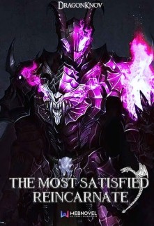 Read The Most Satisfied Reincarnate Light Novel Online