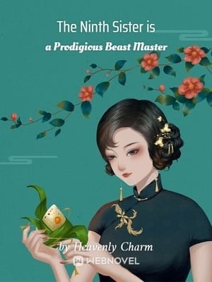 Read The Ninth Sister is a Prodigious Beast Master Light Novel Online