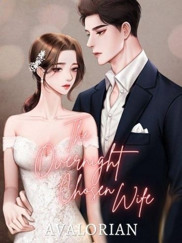 Read The Overnight Chosen Wife: darling, kiss me deeper Light Novel Online