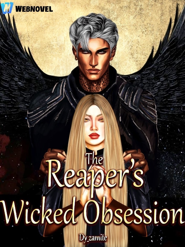 Read The Reaper's Wicked Obsession Light Novel Online