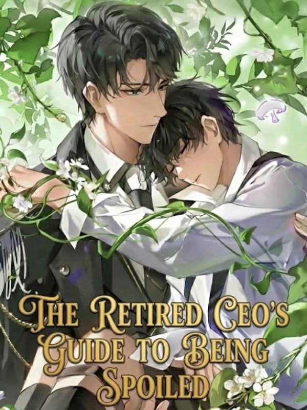 Read The Retired CEO's Guide To Being Spoiled Light Novel Online