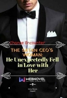 Read The Satan CEO's Woman: He Unexpectedly Fell in Love with Her Light Novel Online