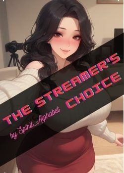 Read The Streamer’s Choice Light Novel Online