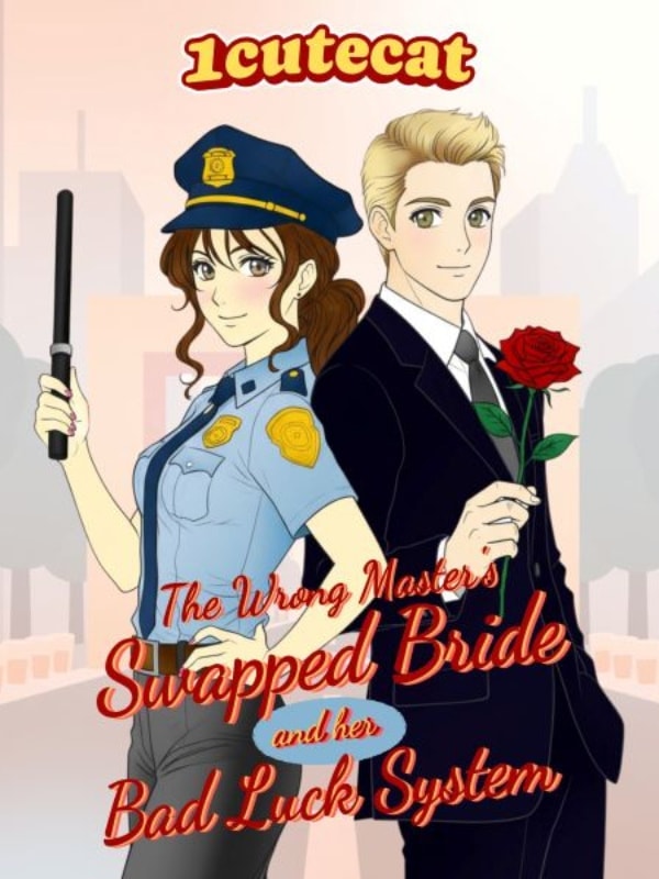 Read The Swapped Master's Bride And Her Bad Luck System. Light Novel Online