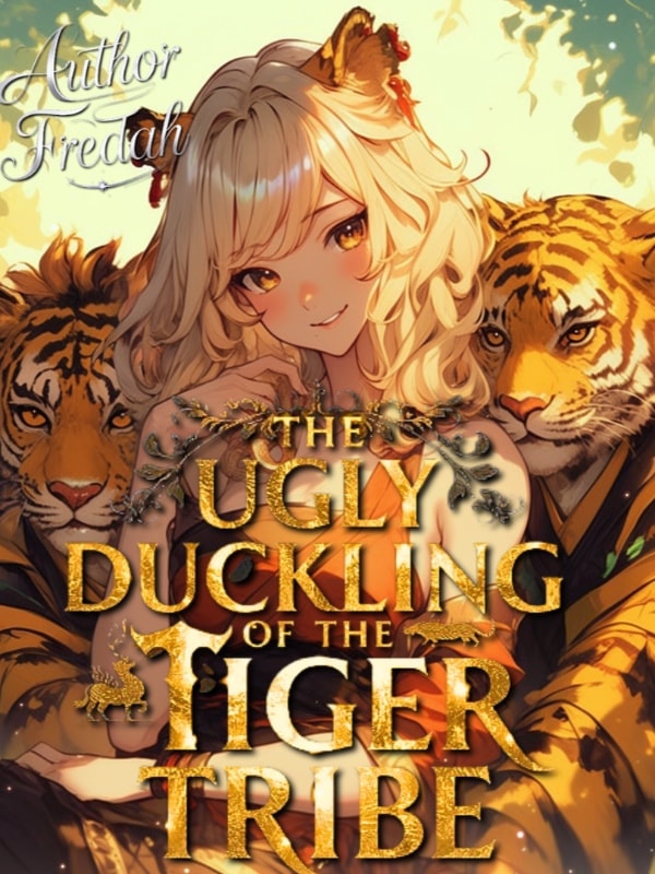 Read The Ugly Duckling Of The Tiger Tribe Light Novel Online
