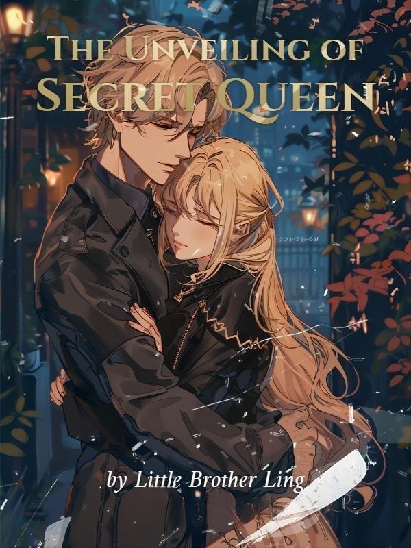 Read The Unveiling of Secret Queen Light Novel Online