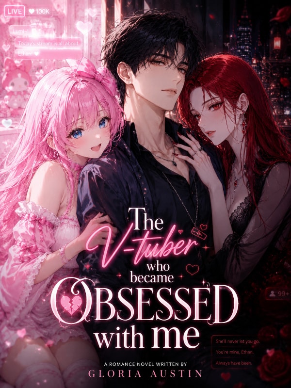 Read The V-tuber Who Became Obsessed With Me Light Novel Online