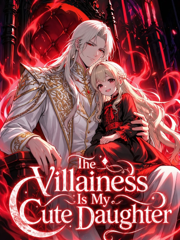 Read The Villainess Is My Cute Daughter Light Novel Online