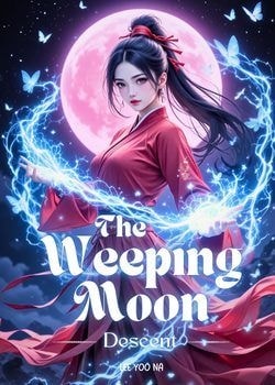 Read The Weeping Moon: The Moon That Sheds Vermilion Tears Light Novel Online