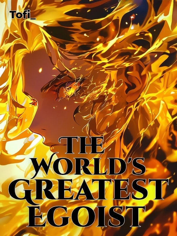 Read The World's Greatest Egoist Light Novel Online