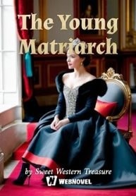 Read The Young Matriarch Light Novel Online