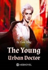 Read The Young Urban Doctor Light Novel Online