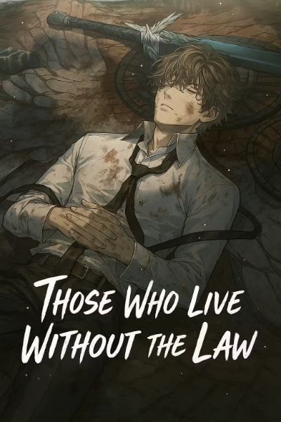 Read Those Who Live Without the Law Light Novel Online