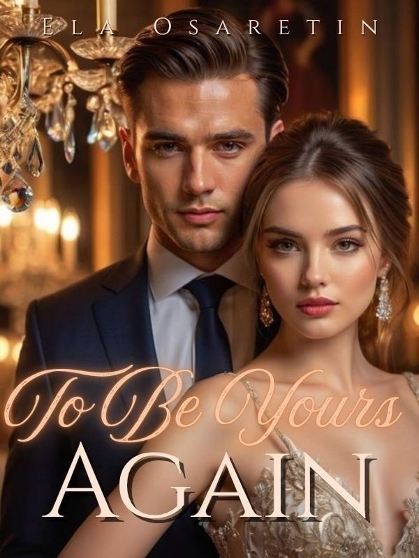 Read To Be Yours Again Light Novel Online